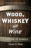 Wood, Whiskey And Wine