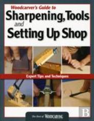 Woodcarvers Guide To Sharpening Tools