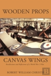 Wooden Props And Canvas Wings: Recollect