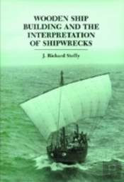Wooden Ship Building & The Interpretatio