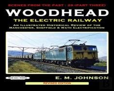 Woodhead The Electric Railway