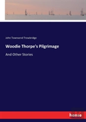 Woodie Thorpe'S Pilgrimage