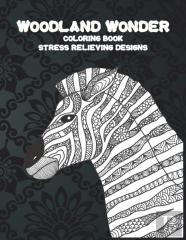 Woodland Wonder - Coloring Book - Stress Relieving Designs