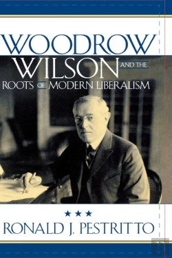 Bertrand.pt - Woodrow Wilson And The Roots Of Modern Liberalism