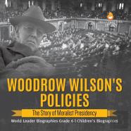 Woodrow Wilson'S Policies