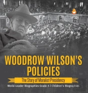 Woodrow Wilson'S Policies
