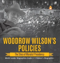 Bertrand.pt - Woodrow Wilson'S Policies