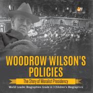 Woodrow Wilson'S Policies