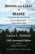 Woods And Lakes Of Maine - 2020 Annotated Edition