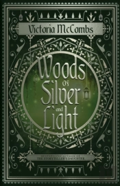 Woods Of Silver And Light