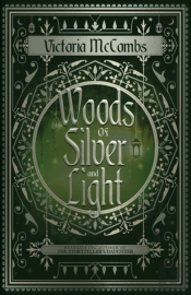 Woods Of Silver And Light