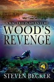 Wood'S Revenge: A Mac Travis Adventure