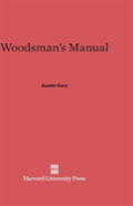 Woodsman'S Manual