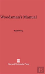 Woodsman'S Manual
