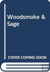 Woodsmoke And Sage