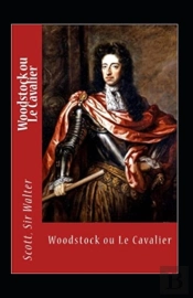 Woodstock Ou Le Cavalier Annote