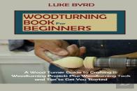 Woodturning Book For Beginners
