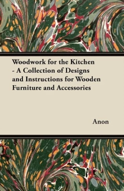 Bertrand.pt - Woodwork For The Kitchen - A Collection Of Designs And Instructions For Wooden Furniture And Accessories