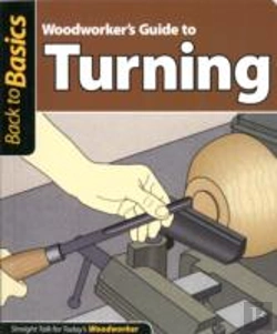 Bertrand.pt - Woodworker'S Guide To Turning