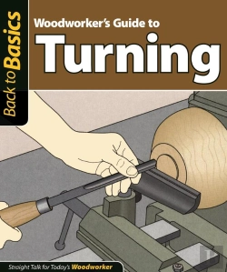Bertrand.pt - Woodworker'S Guide To Turning
