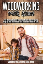 Woodworking For Kids