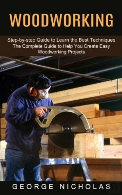 Bertrand.pt - Woodworking: Step-By-Step Guide To Learn
