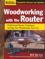 Woodworking With The Router