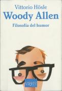 Woody Allen. Filosofía Del Humor