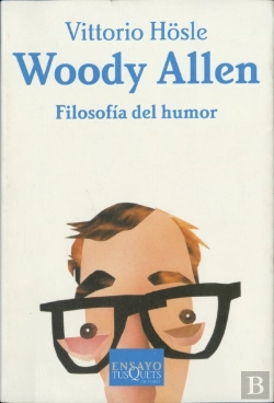 Bertrand.pt - Woody Allen. Filosofía Del Humor