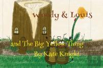 Woody And Louis And The Big Yellow Thing