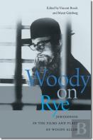 Woody On Rye - Jewishness In The Films And Plays Of Woody Allen