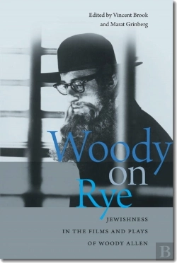 Bertrand.pt - Woody On Rye - Jewishness In The Films And Plays Of Woody Allen