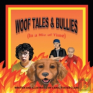 Woof Tales & Bullies