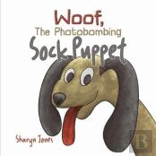 Woof, The Photobombing Sock Puppet