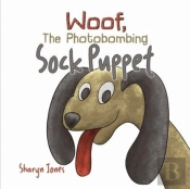 Woof, The Photobombing Sock Puppet