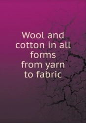 Wool And Cotton In All Forms From Yarn To Fabric