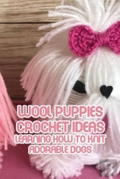 Wool Puppies Crochet Ideas