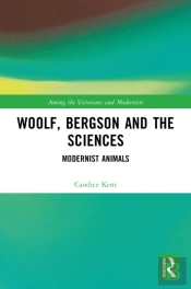 Woolf, Bergson And The Sciences