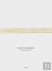 Woong Soak Teng: Ways To Tie Trees