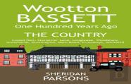 Wootton Bassett One Hundred Years Ago - The Country
