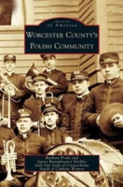 Bertrand.pt - Worcester County'S Polish Community
