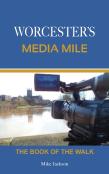 Worcester'S Media Mile