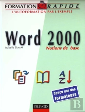 Word 2000 ; Notions De Base