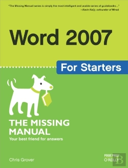Bertrand.pt - Word 2007 For Starters: The Missing Manual