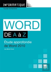 Word 2010 De A À Z ; Étude Approfondie De Word 2010