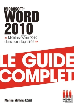 Bertrand.pt - Word 2010 ; Le Guide Complet