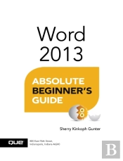 Word 2013 Absolute Beginner'S Guide