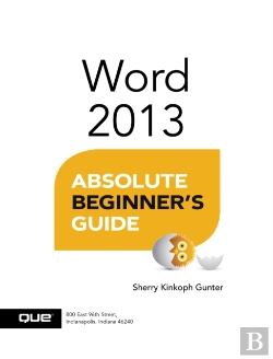 Bertrand.pt - Word 2013 Absolute Beginner'S Guide
