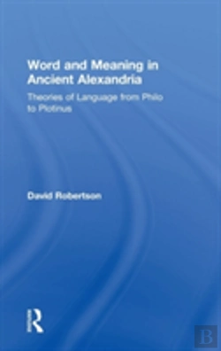 Bertrand.pt - Word And Meaning In Ancient Alexandria