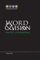 Word And Vision, Creative Collaborations, Volume 1